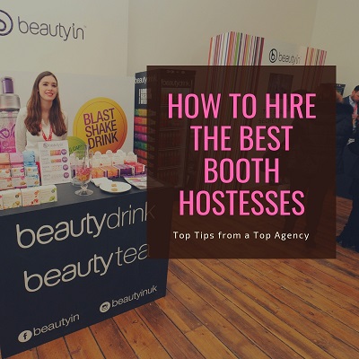 How to Hire the BEST Booth Hostesses