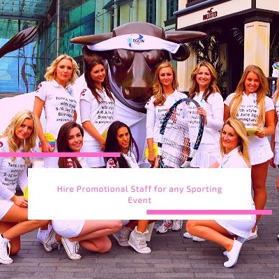 Hire Promotional Staff for any Sporting Event