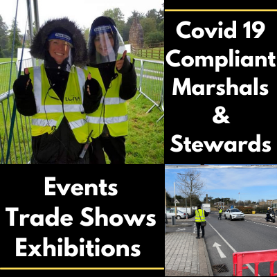 Covid 19 compliant marshals at events, trade shows & exhibitions