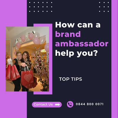 How Can A Brand Ambassador Help You