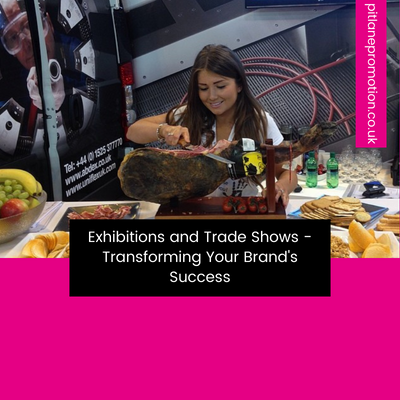 Exhibitions And Trade Shows - Transforming Your Brand's Success