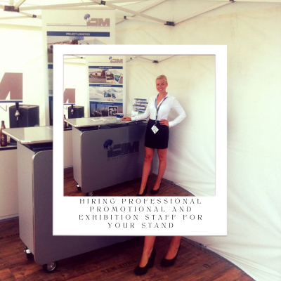 Hiring Professional Promotional and Exhibition Staff for Your Stand