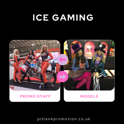 ICE GAMING Promo Models