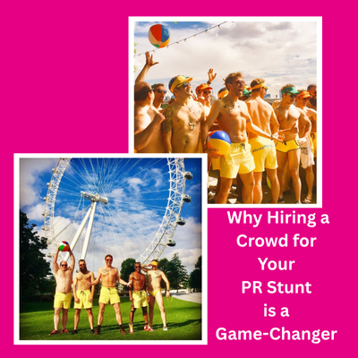Why Hiring a Crowd for Your PR Stunt is a Game-Changer